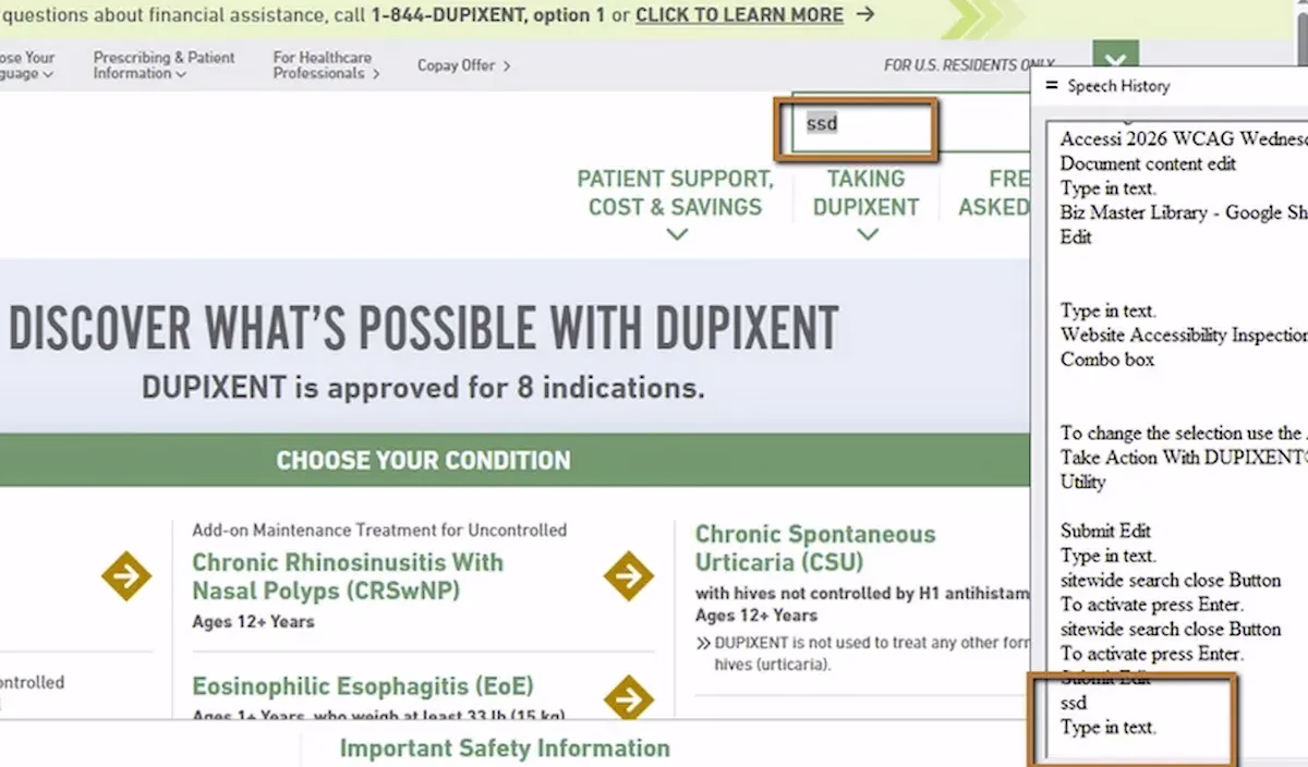 Dupixent website with JAWS speech history showing a search input field announcing only "Type in text" and "Edit" with no label identifying it as a search field.